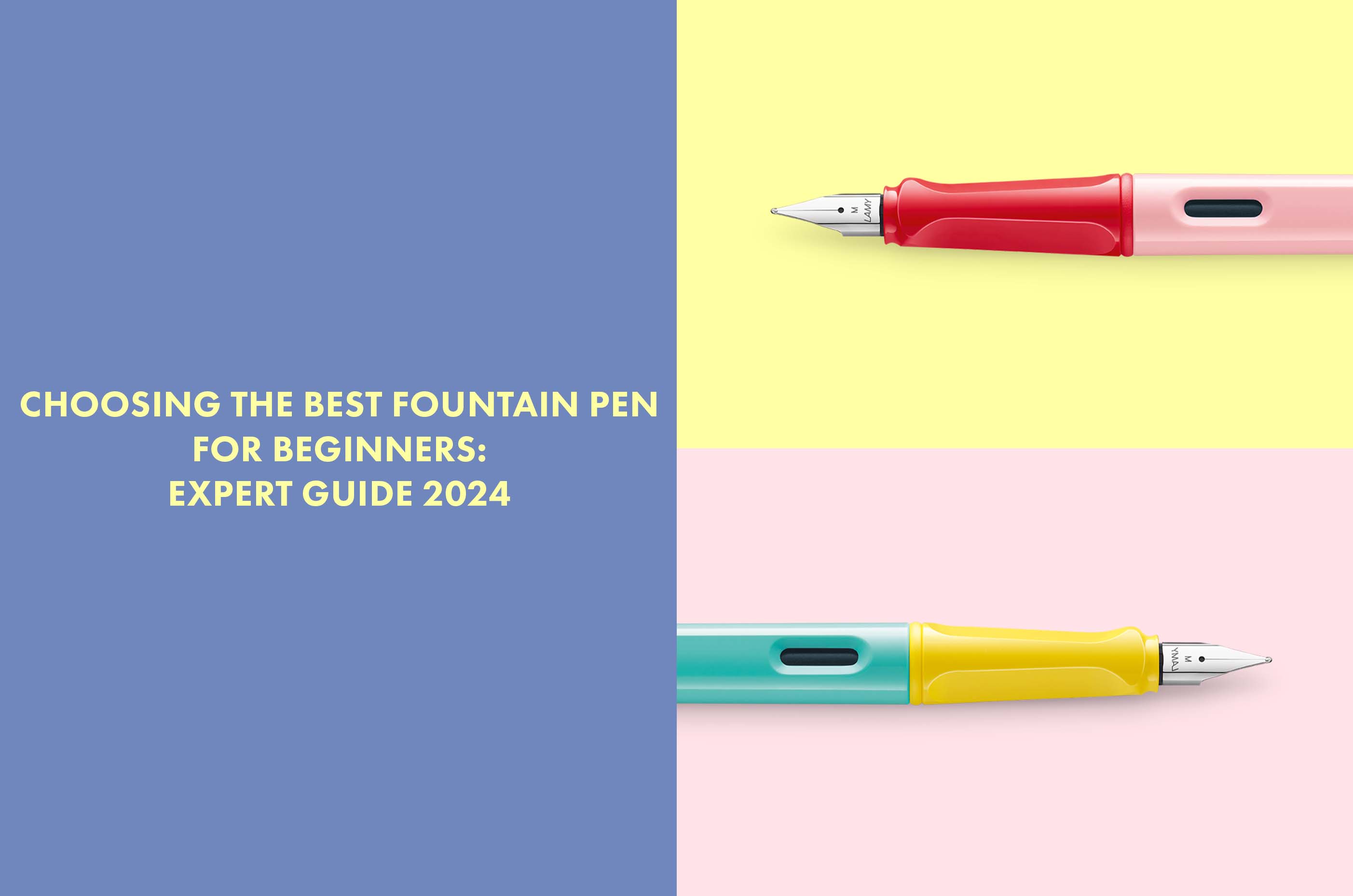Choosing The Best Fountain Pen For Beginners: Expert Guide 2024