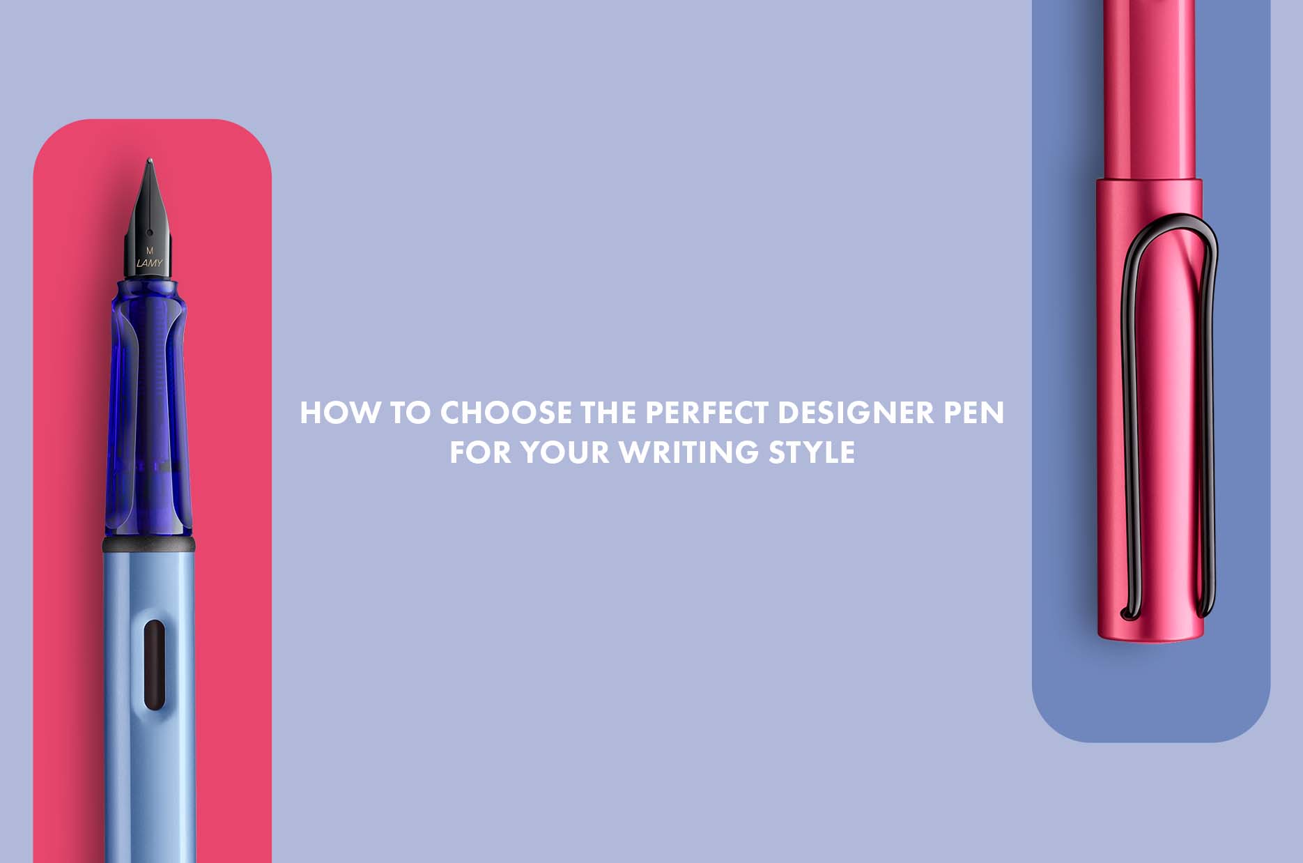 How To Choose The Perfect Designer Pen For Your Writing Style